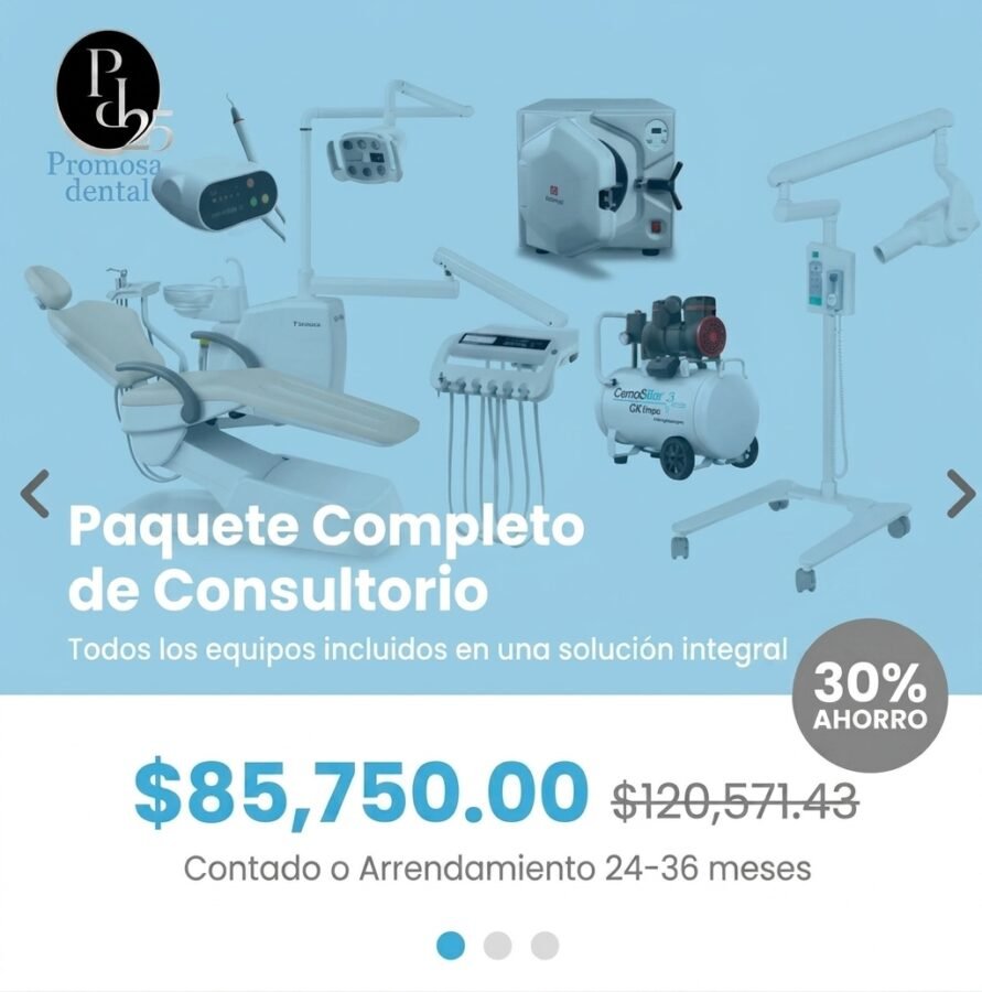 Paquete completo de consultorio dental en oferta: $85,750 de contado o arrendamiento a 24-36 meses
